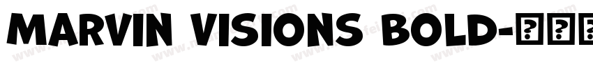 Marvin Visions Bold字体转换